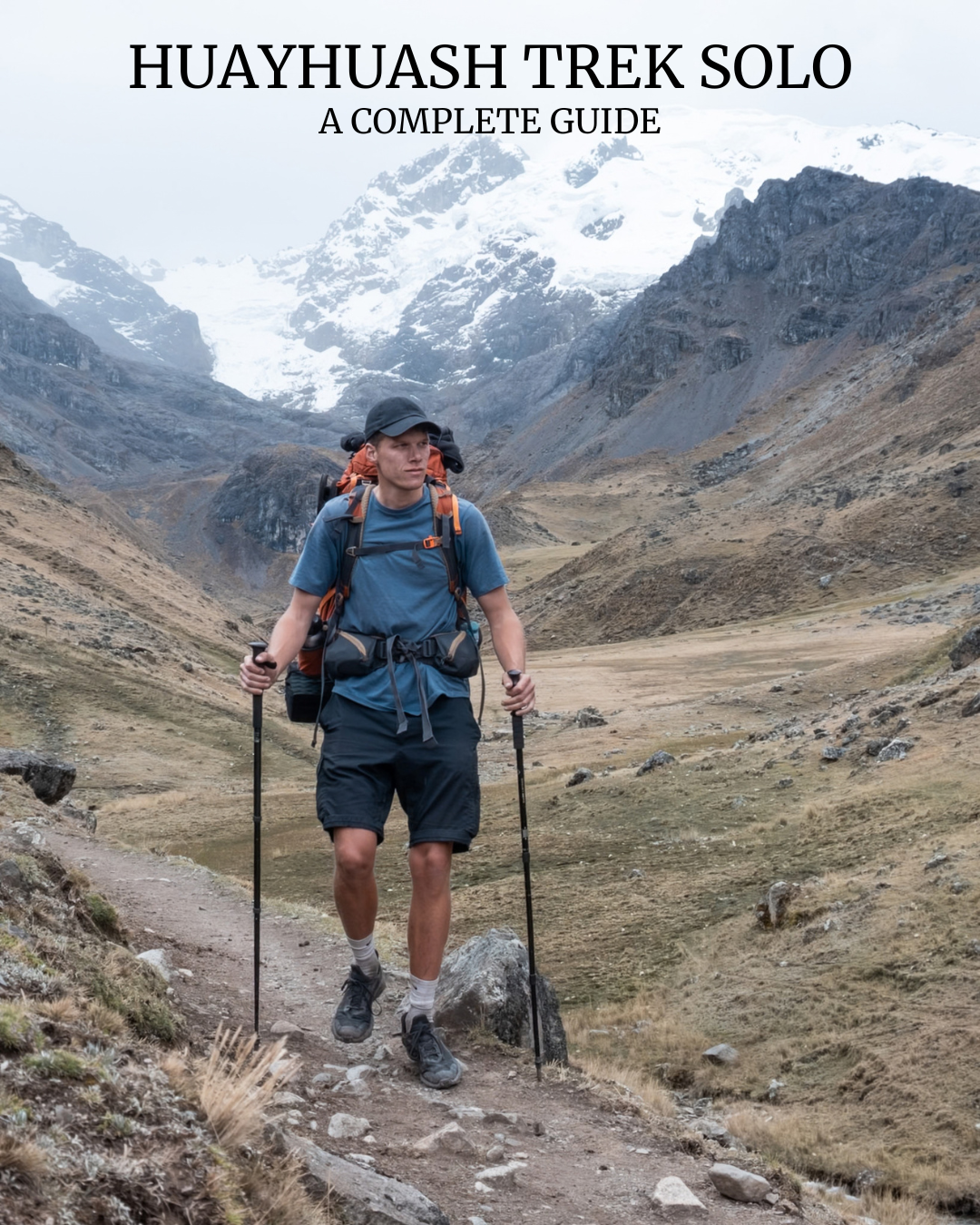 Huayhuash Trek Solo Peru Guide